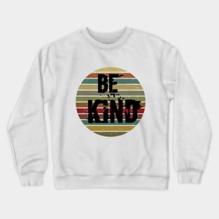 Be kind Crewneck Sweatshirt